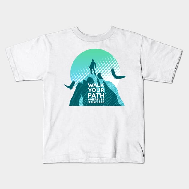 Walk Your Path - Teal Kids T-Shirt by yulia-rb